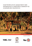 Disaster resilience, management and preparedness in Aboriginal communities in Darwin and Palmerston.pdf.jpg